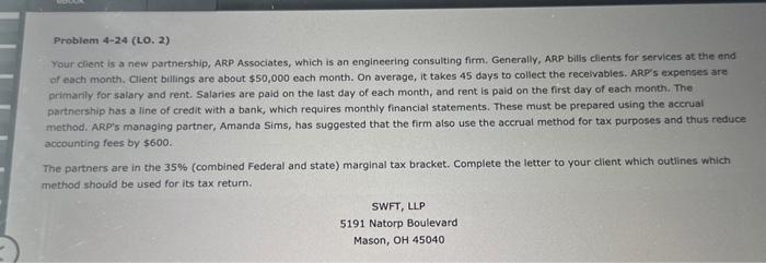 Problem 4-24 (10. 2) Your client is a new partnership, ARP.