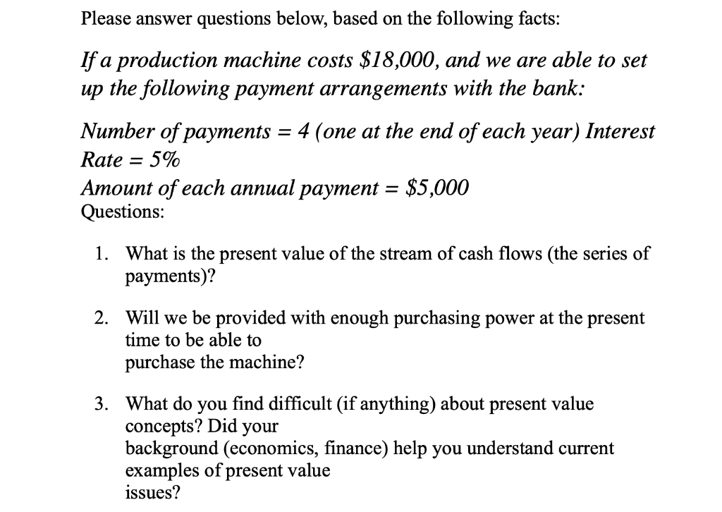  Please answer questions below, based on the following facts: If a