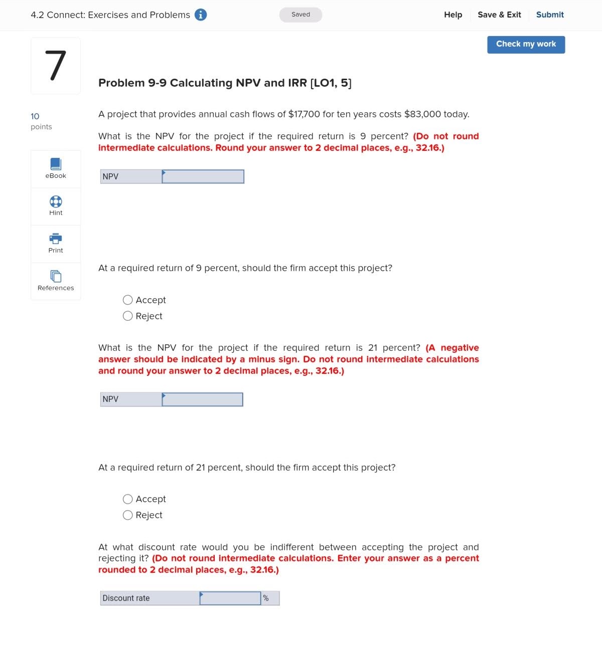  Problem 9-9 Calculating NPV and IRR [LO1,5] A project that provides