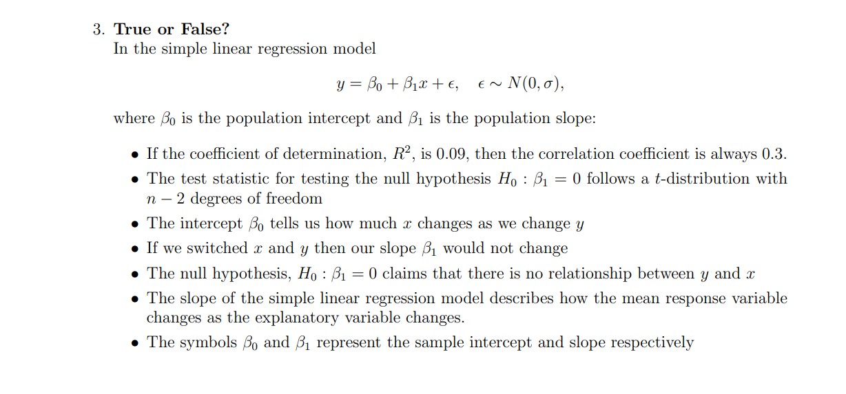 3. rnue or False? In the simple linear regression model where is