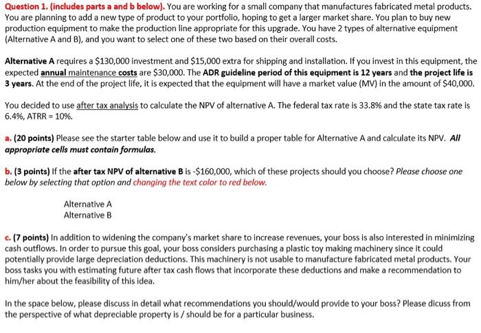  Question 1. (includes parts a and b below). You are working