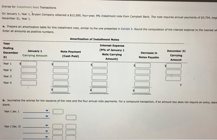  Entries for Installment Note Transactions four-year, 996 installment note from Campbell