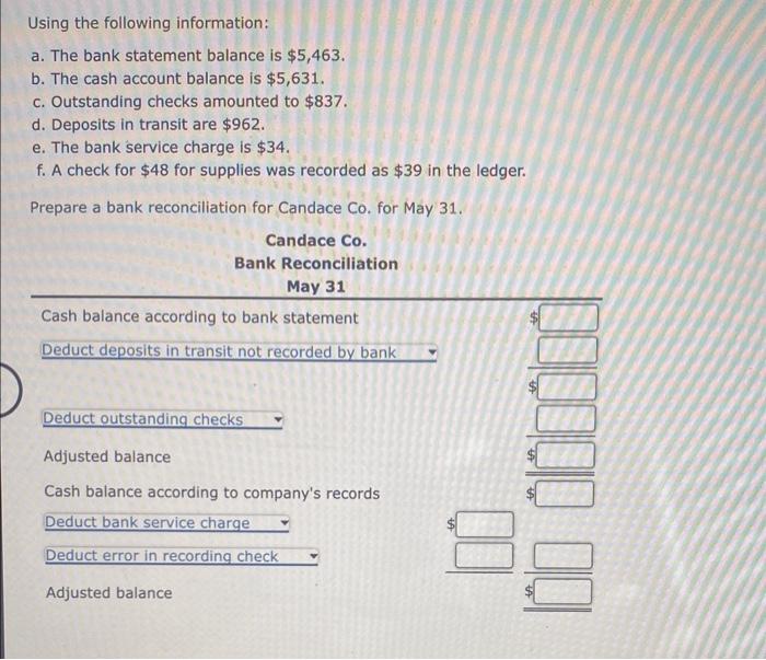  Using the following information: a. The bank statement balance is $5,463.