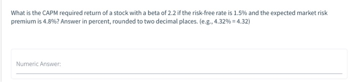 please answer those two questions1. 2. What is the CAPM required return