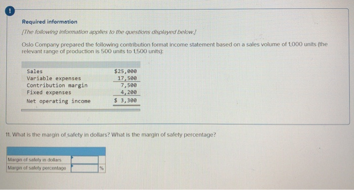 Variable expenses Contribution margin Fixed expenses Net operating income $25,8ee 17,50e 7,5e0
