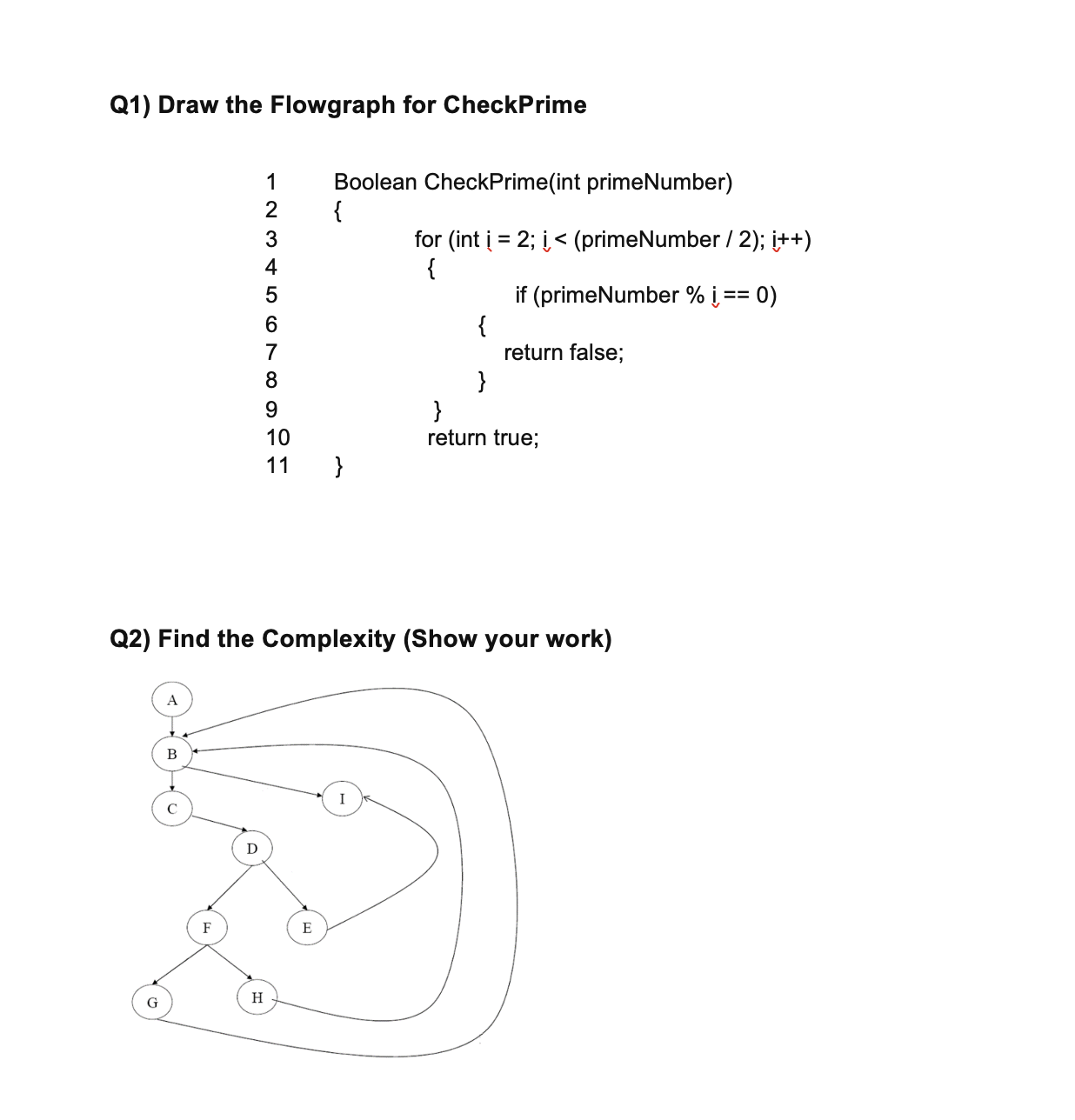 QI) Draw the Flowgraph for CheckPrime 10 11 Boolean CheckPrime(int primeNumber) for