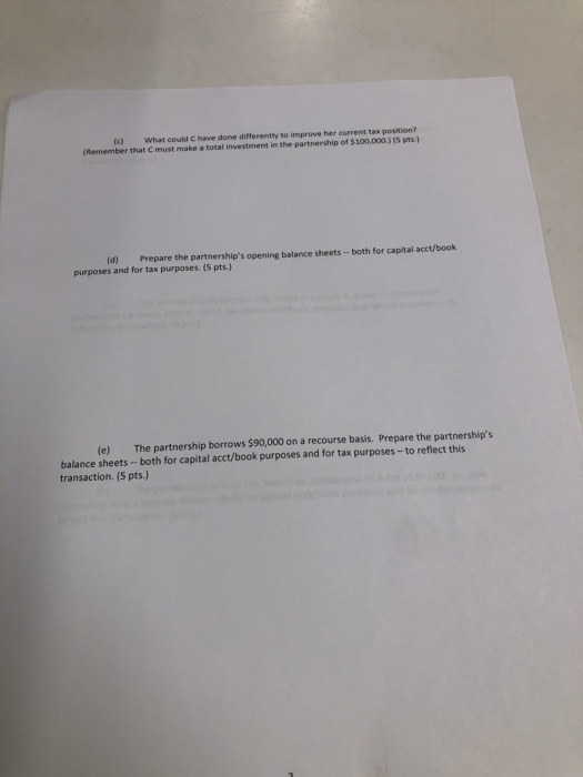 B, and C (all individuals) form a general partnership in which they