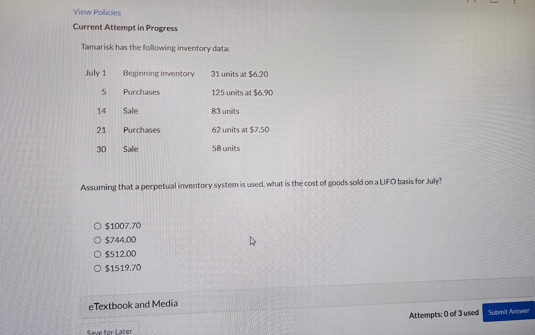  Current Attempt in Progress Tamarisk has the following inventory data: Assuming