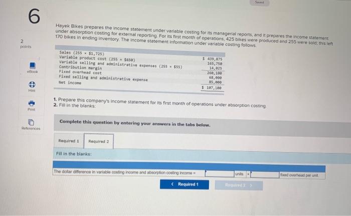 the tabs below. Required: Required 2 Prepare an income statement for the