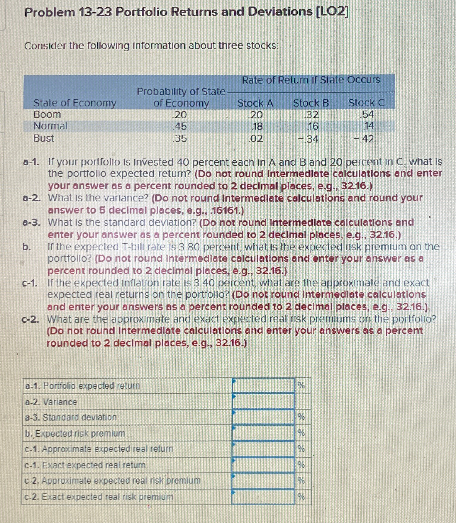  Problem 13-23 Portfolio Returns and Deviations [LO2] Consider the following information
