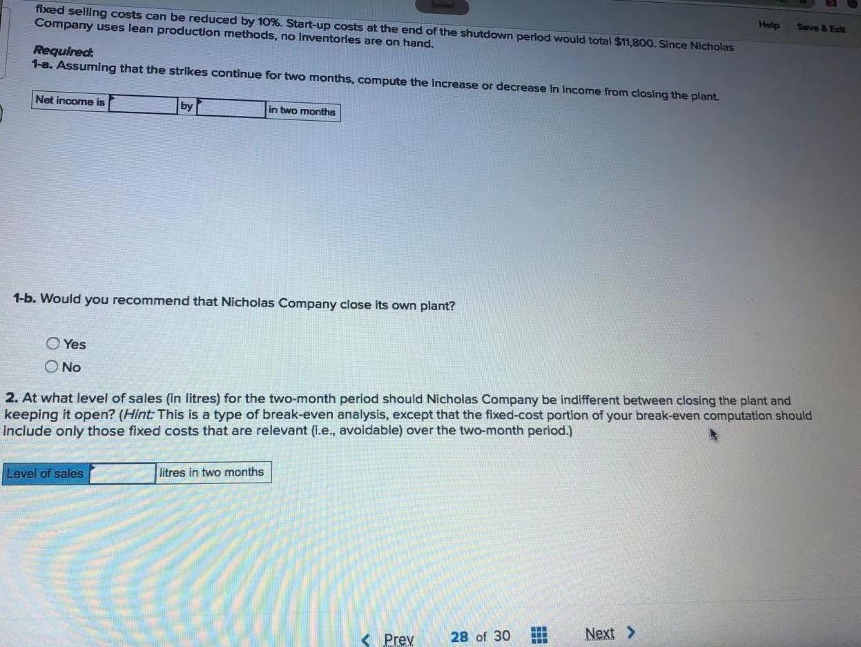 type of decision is similar to dropping a product line.) Nicholas Company