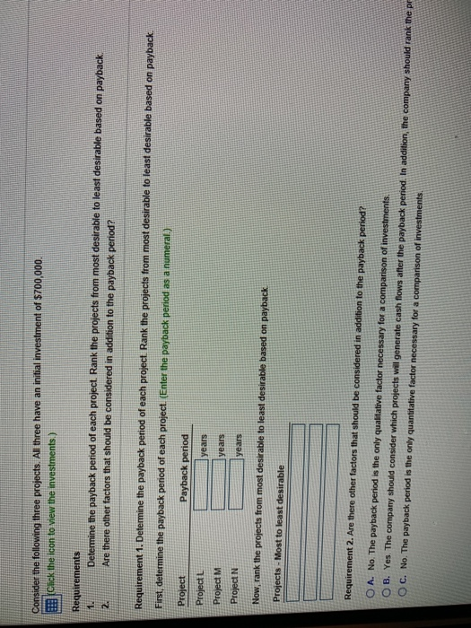  Consider the following three projects. All three have an initial investment