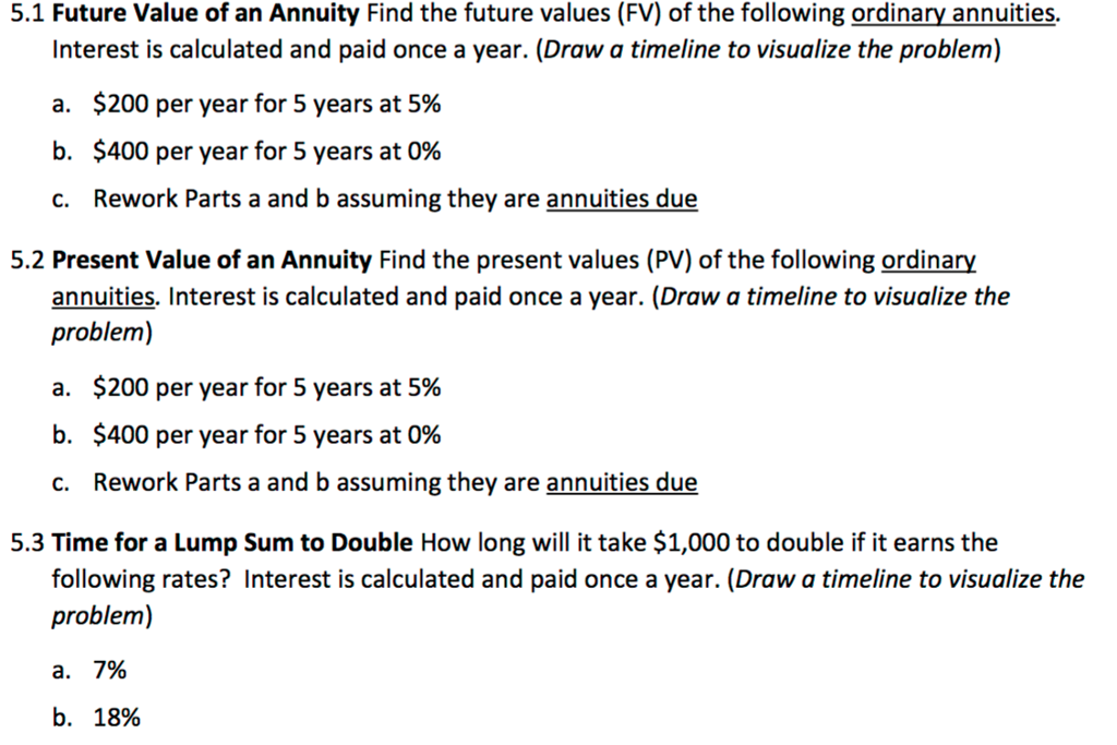  5.1 Future Value of an Annuity Find the future values (FV)