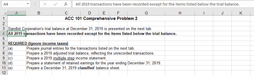  A4 B All 2019 transactions have been recorded except for the