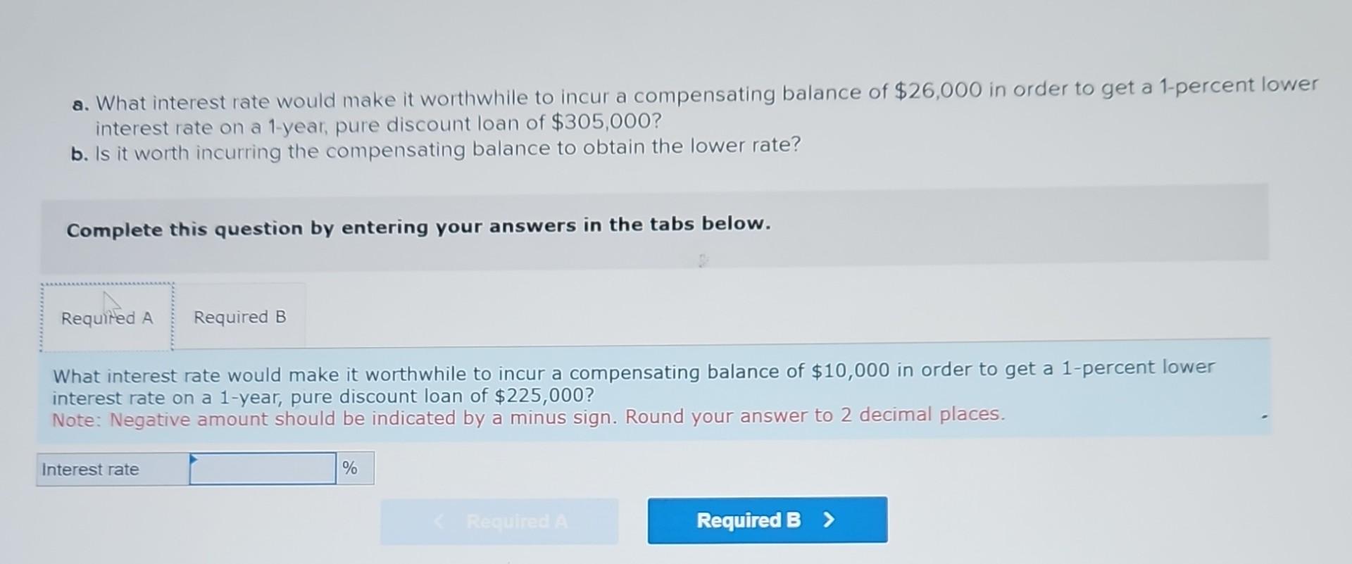  a. What interest rate would make it worthwhile to incur a