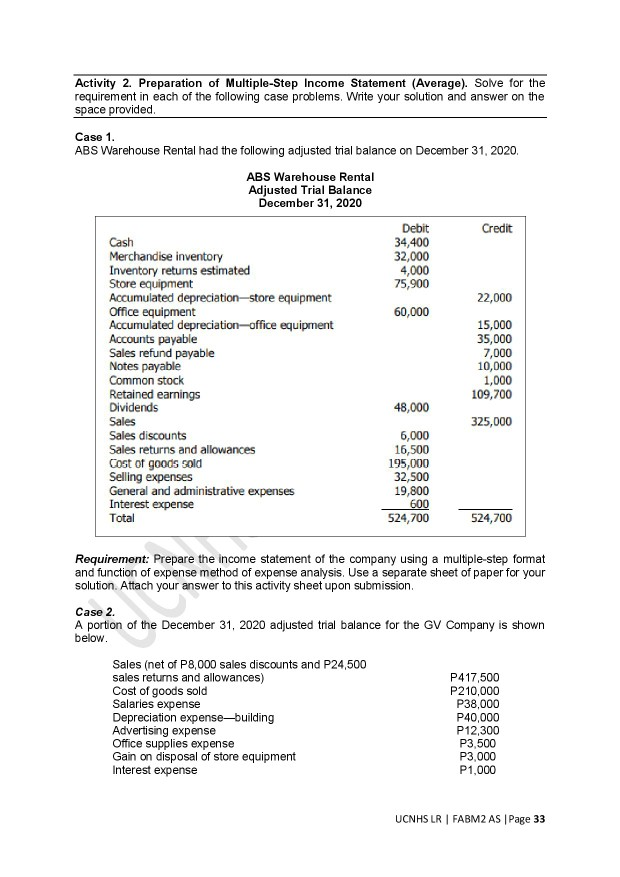 Please answer it (COMPLETELY) all of the activities. Answer it with Activity