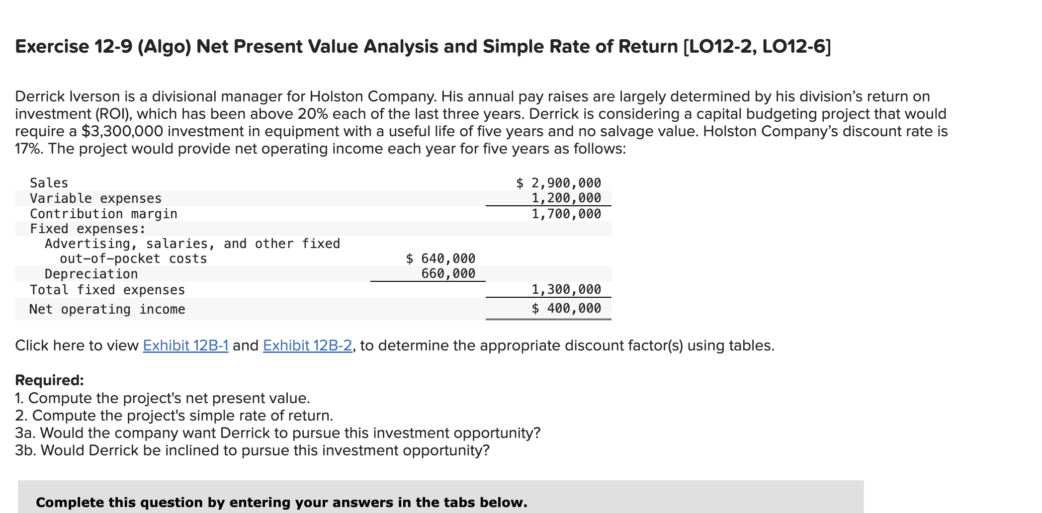  Exercise 12-9(Algo) Net Present Value Analysis and Simple Rate of Return