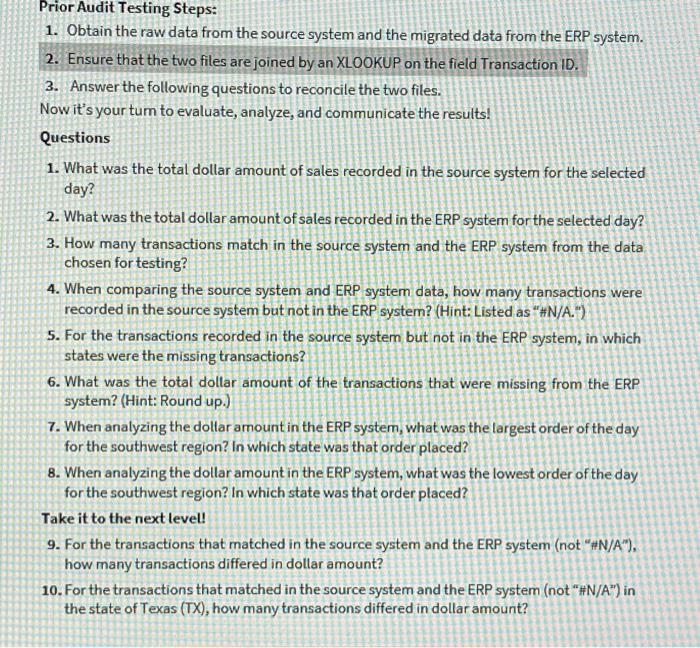  1. Obtain the raw data from the source system and the