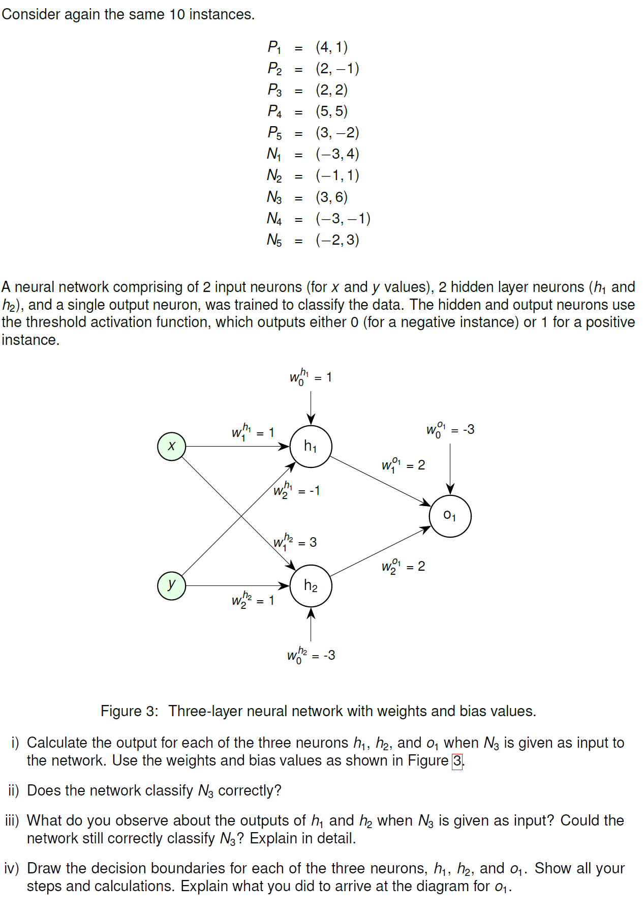  Consider again the same 10 instances. P1=(4,1) P2=(2,-1) P3=(2,2) P4=(5,5) P5=(3,-2)