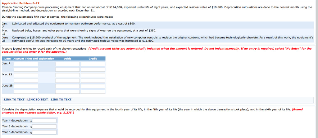 Application Problem 8-17 Canada Canning Company owns processing equipment that had