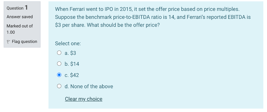 Question 1 Answer saved When Ferrari went to IPO in 2015,