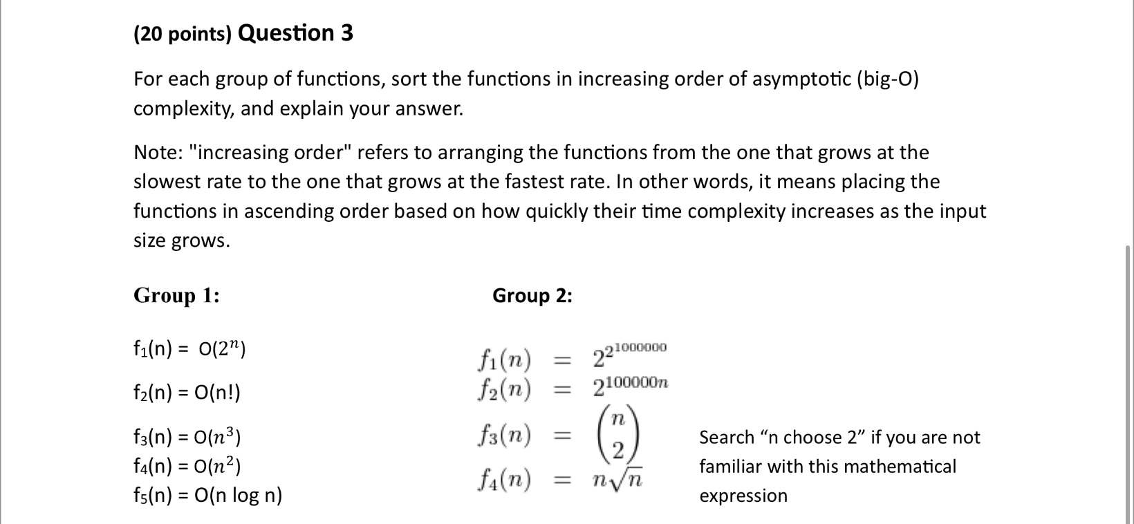  (20 points) Question 3 For each group of functions, sort the