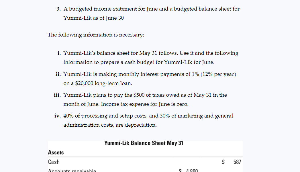 to wooden sticks. Grant is preparing the sales budget for the summer,