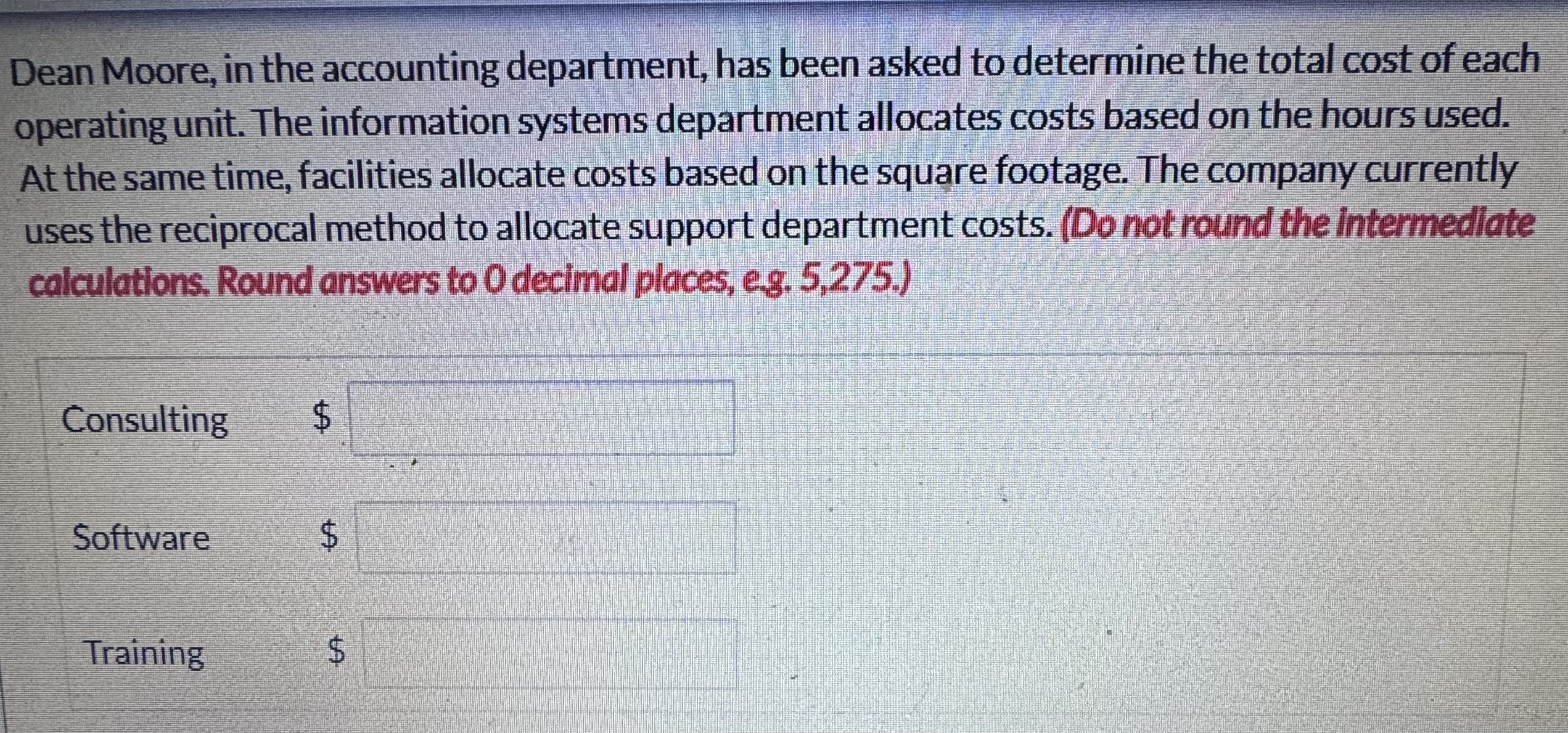 Information on the departments is as follows Dean Moore, in the accounting