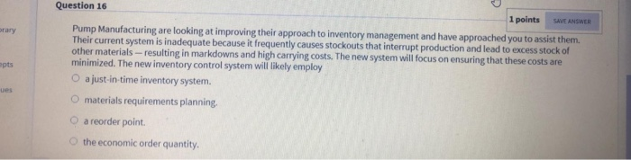  Question 16 1 points SAVE ANSWER brary epts Pump Manufacturing are