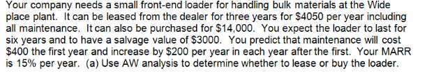  Your company needs a small front-end loader for handling bulk materials