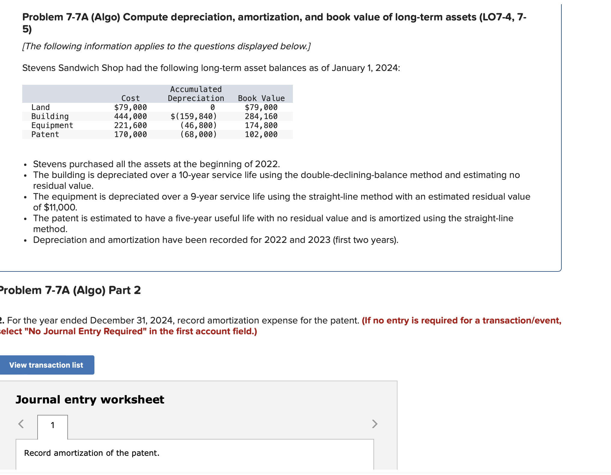  Problem 7-7A (Algo) Compute depreciation, amortization, and book value of long-term