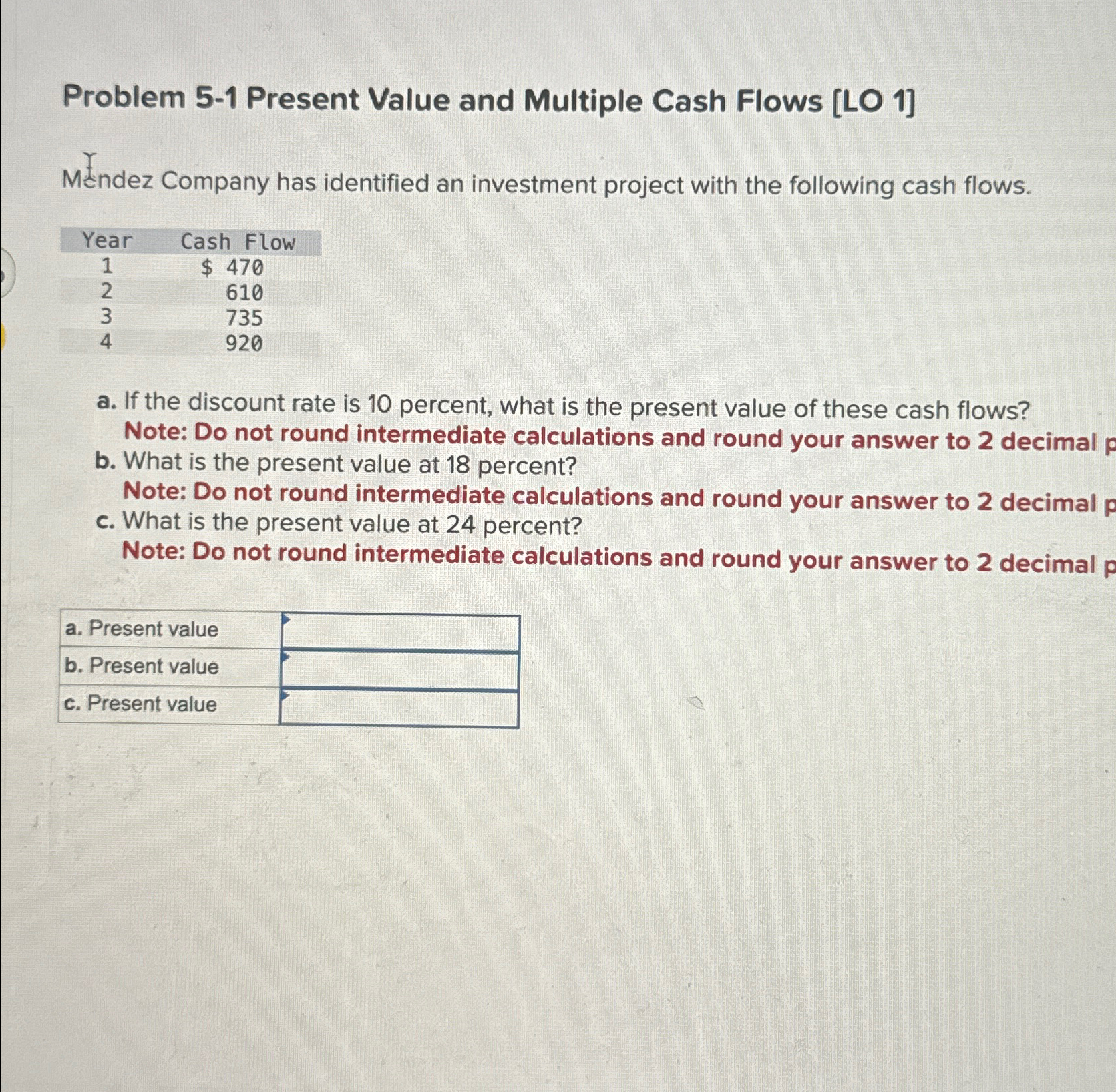  Problem 5-1 Present Value and Multiple Cash Flows [LO 1] Mndez