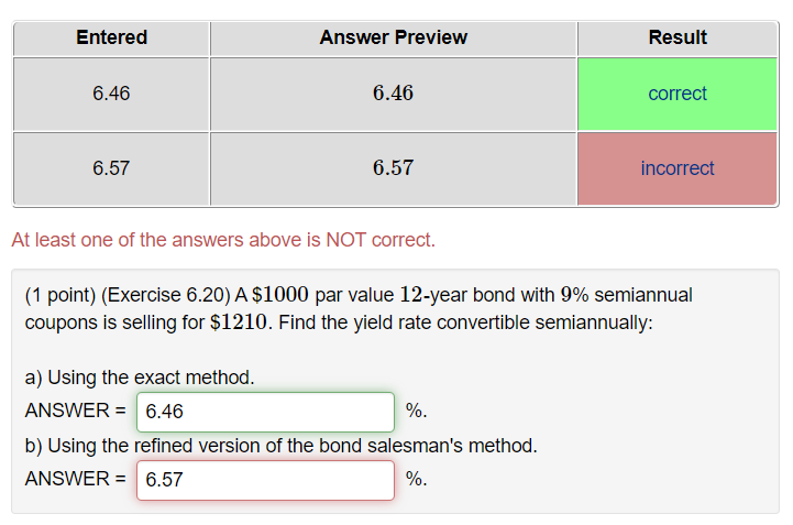  *** THE SECOND ANSWER (6.57%) IS NOT CORRECT *** (1 point)(Exercise