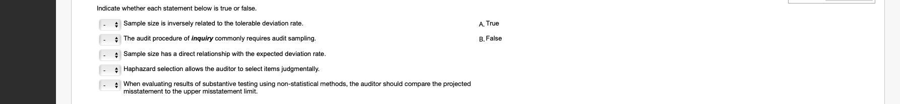  Indicate whether each statement below is true or false. Sample size