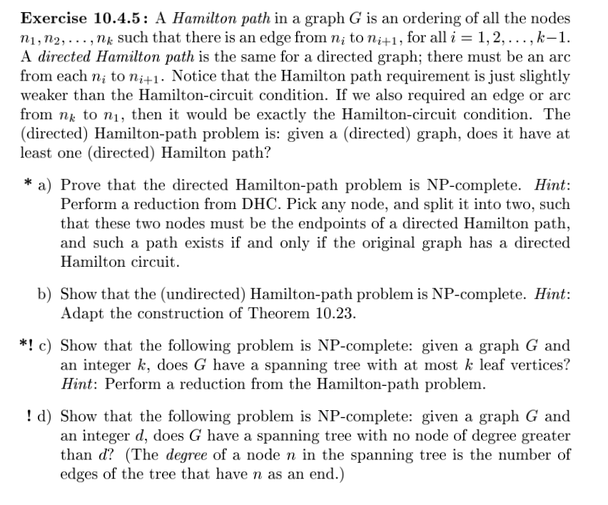  Exercise 10.4.5 : A Hamilton path in a graph G is