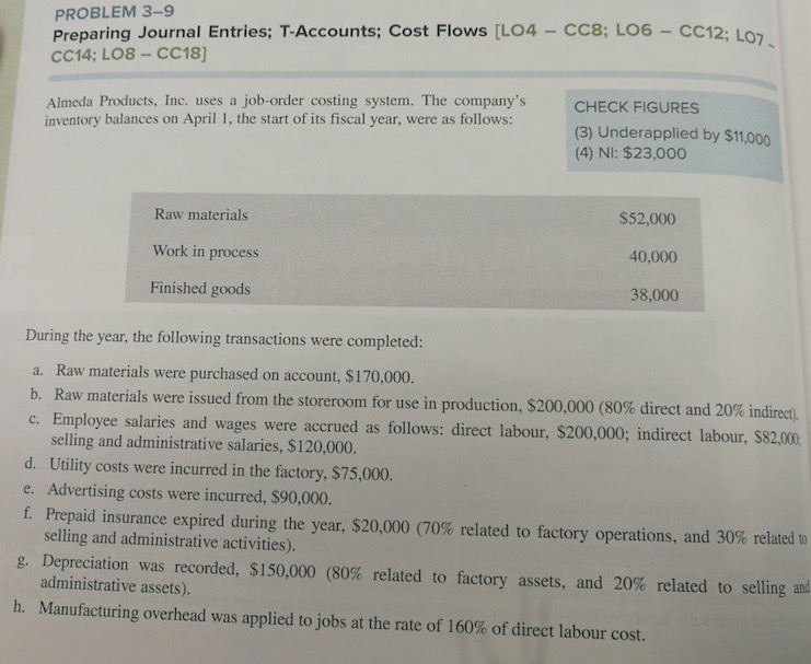  PROBLEM 3-9 Preparing Journal Entries; T-Accounts; Cost Flows [LO4 - cc8;