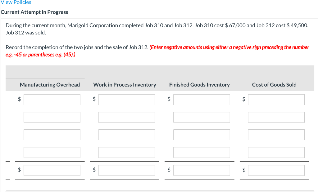Corporation completed Job 310 and Job 312. Job 310 cost $ 67,000