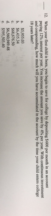  When your first child is born, you begin to save for