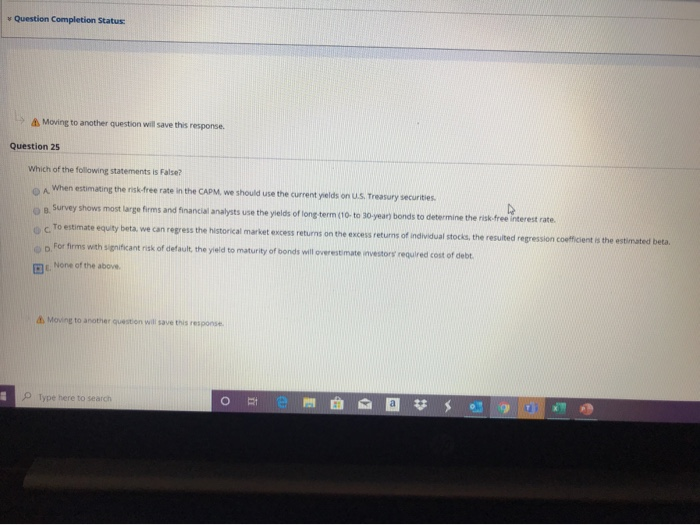  Question Completion Status: Moving to another question will save this response.