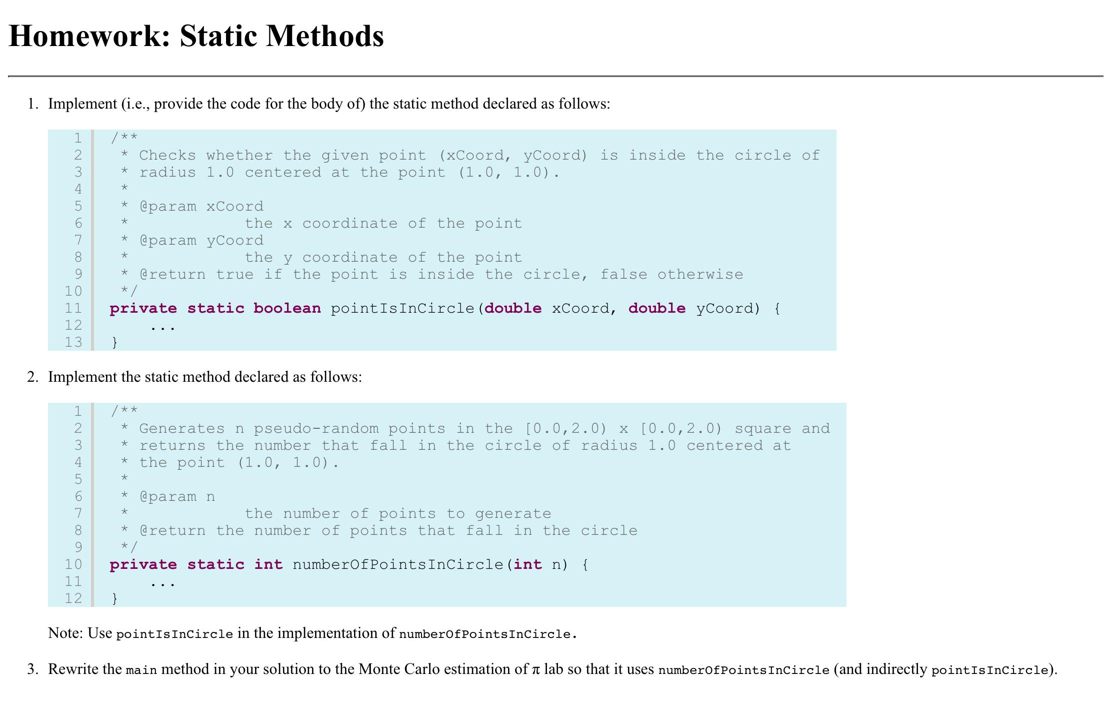  Homework: Static Methods Implement (i.e., provide the code for the body