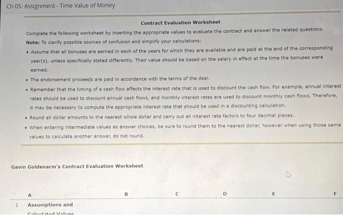potential bonus each year that the contract is in effect and, if