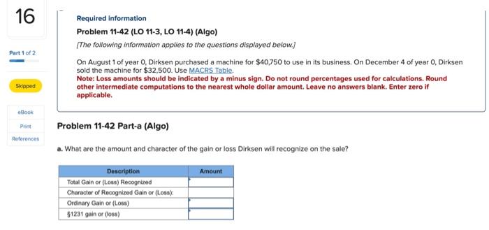 HELP! Question 16 + 17 please (all pieces) Required information Problem 11-42