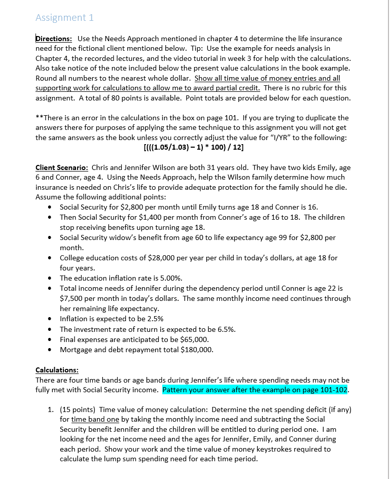 Assignment 1 Directions: Use the Needs Approach mentioned in chapter 4