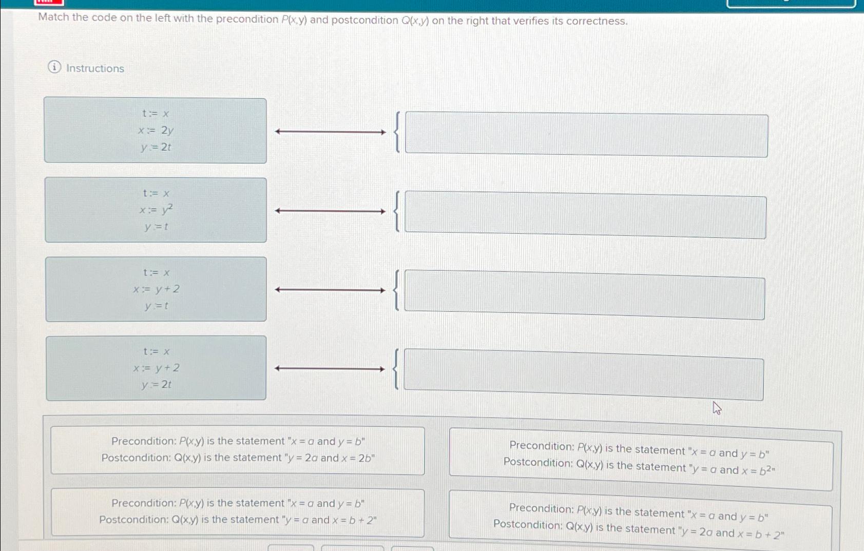  Match the code on the left with the precondition P(x,y) and