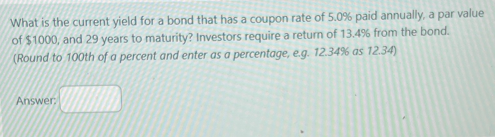  What is the current yield for a bond that has a