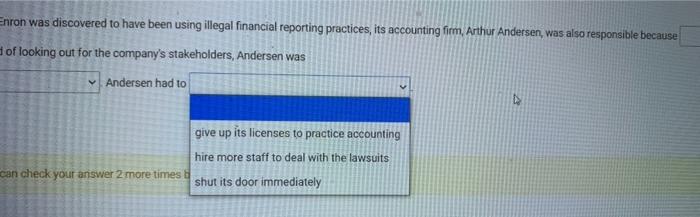 fom, Arthur Andersen, was also responsible because Instead of looking out for