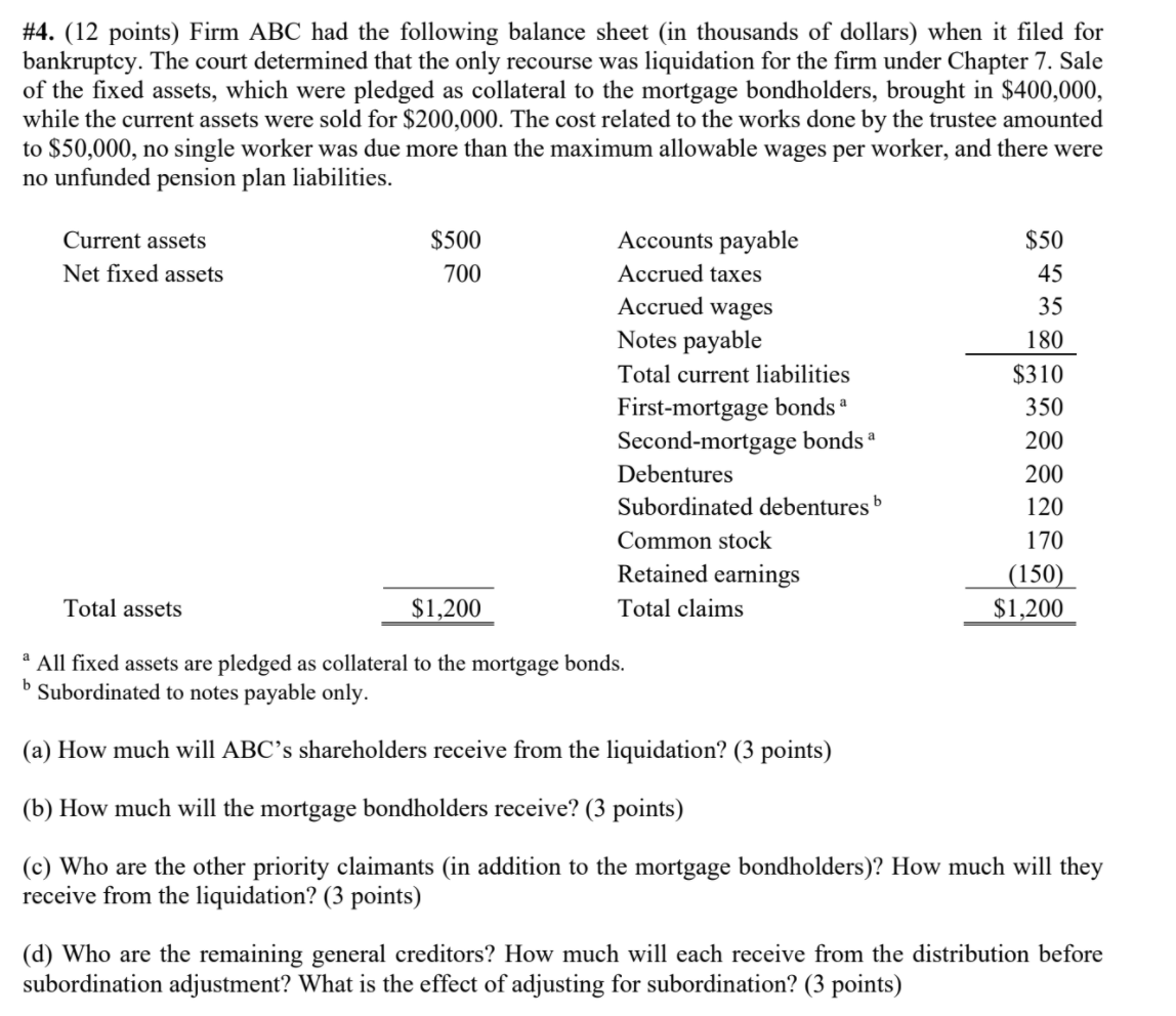 Please Help Much appreciated !!! #4. (12 points) Firm ABC had the