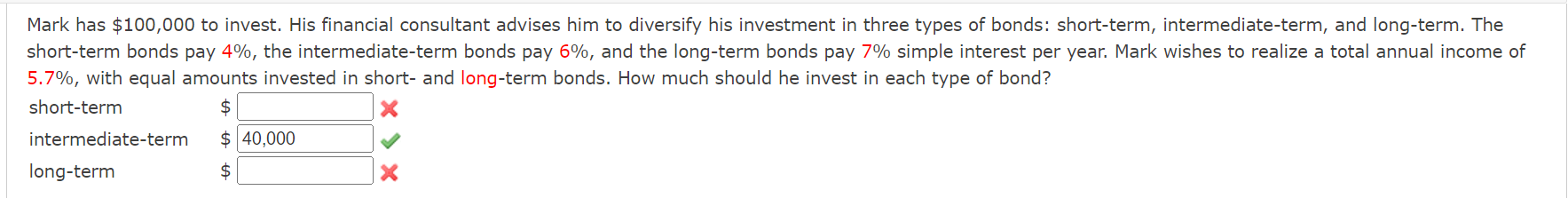  Mark has $100,000 to invest. His financial consultant advises him to