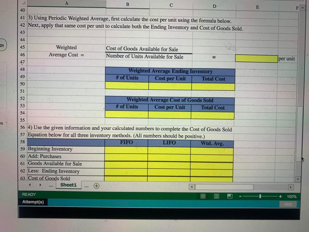 and Weighted Average Cost methods. Use the information included in the Excel
