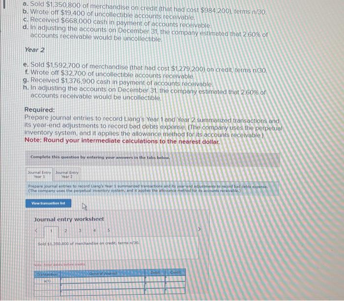 please answer all questions correct and fast plz Required: Prepare journal entries